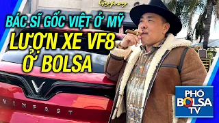 Bs gốc Việt ở Mỹ, đội nón cao bồi, lượn xe VinFast VF8 ở Bolsa: Có nhiều xe rồi nhưng muốn ủng hộ VN