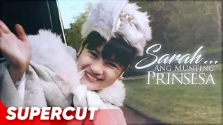 Sarah... Ang Munting Prinsesa | Camille Prats | Supercut