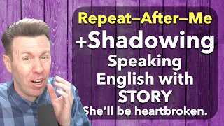 Shadowing + Repeat-After-Me | Speaking English