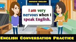 English Speaking Practice(Feel Nervous-Basic Sentences-Improve English)English Conversation Practice