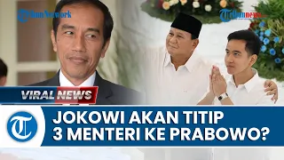 Pengamat: 26 Kursi Menteri Prabowo-Gibran Diisi Parpol, Jokowi Bakal Titip 3 Orang di Kabinet?