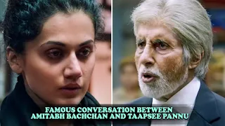 Famous Conversation Between Amitabh Bachchan And Taapsee Pannu From Movie PINK