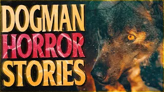 5 Scary Dogman Encounter Horror Stories