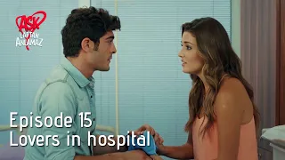 Lovers in hospital | Pyaar Lafzon Mein Kahan Episode 15