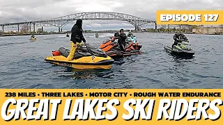 238 Miles of BRUTAL White Capped Seas w/ The Great Lakes Ski Riders: The Watercraft Journal Ep. 127