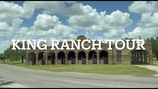 King Ranch Tour!!!