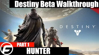 Destiny Beta Walkthrough Part 1 | A Guardian Rises (Xbox One)