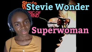 Stevie Wonder - Superwoman (Where Were You When I Needed You) - REACTION