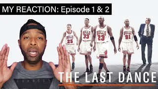 'The Last Dance' episode 1 and 2 reaction