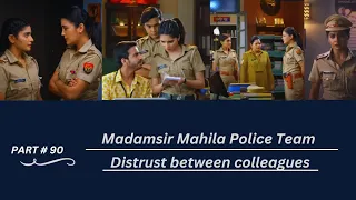 Distrust between colleagues | Madamsir Team | Part-90 | @UntoldStory-qh4vc | #madamsir #yuki