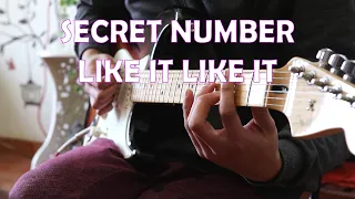 SECRET NUMBER - LIKE IT LIKE IT (Guitar Cover)