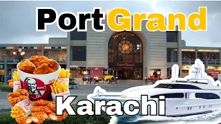 Port Grand Karachi🛳️| Ticket Price 2023 | Most Beautiful Destination Of Karachi | Discover Pakistan