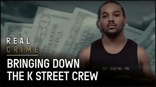 The Killing Zone: Bringing Down The K Street Crew | The FBI Files S6 EP 5 | Real Crime