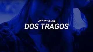 Jay Wheeler - Dos tragos (LETRA)