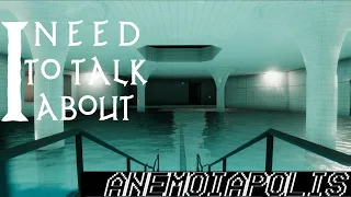 I Need To Talk About - Anemoiapolis | A Liminal Space Simulator