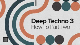 How to Make Deep Hypnotic Techno Part 2 (Arrangement, Mixing & Mastering)