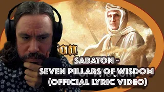 Vet Reacts to SABATON - Seven Pillars of Wisdom (Official Lyric Video)