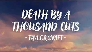 Taylor Swift - Death By A Thousand Cuts (Lyric Video)