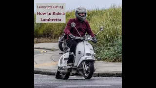 How to Ride a Lambretta - Controls, Setting Off and How to Change Gear