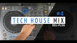 Tech House Mix #4 • DDJ-FLX6