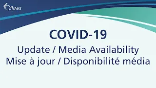 COVID-19: Update / Media Availability — 2021/04/21