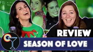 Drunk Lesbians Review "Season of Love" (Feat. Bridget McManus)