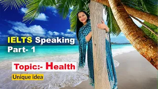 IELTS Speaking Part 1 Topic Health | May to August 2023