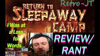 Return to Sleepaway Camp 2008 Review Rant | Slasher September (Re-upload) | The Film that BROKE Me!