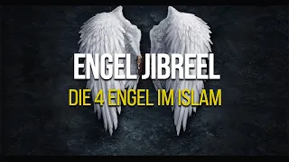 Engel Jibril (Gabriel) | Geschichten der Engel