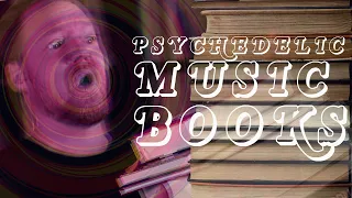 TOP 10 Psychedelic Music Books