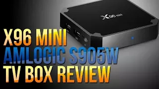 KODI BOX REVIEW: X96 MINI ANDROID TV BOX WITH NEW AMLOGIC S905W CPU
