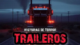 SOLO TRANSPORTO CARGAMENTOS ILEGALES | ATERRADORAS HISTORIAS DE TRAILEROS