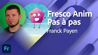 Pas à pas Fresco pour l'animation avec Franck Payen | Adobe France