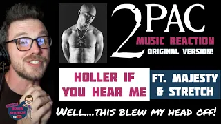 2PAC - Holler if you Hear Me (ORIGINAL) (UK Reaction) | YOU WERE RIGHT, THIS ONE POPPED MY SKULL!