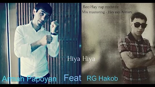 ARMAN PAPOYAN feat RG HAKOB HIYA HIYA NEW 2014