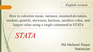 How to calculate mean, variance, standard deviation, median, quartile, skewness, kurtosis  in STATA