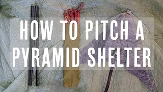 How To Pitch A Pyramid Shelter For Ultralight Backpacking (MLD Duomid)