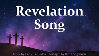 Revelation Song | Praise, Easter & Ascension Song | Choir w/Lyrics SATB | Sunday 7pm Choir