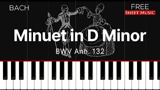 J.S.Bach - Minuet in D Minor BWV Anh. 132 | FREE SHEET MUSIC