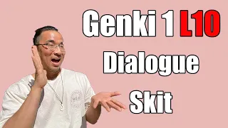 【Genki 1】 Lesson 10 - Dialogue (Skit)