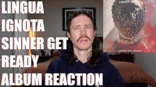 LINGUA IGNOTA - SINNER GET READY ALBUM REACTION