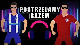 Lewandowski&Piątek - Postrzelamy razem (Viki Gabor, Kayah - Ramię W Ramię)| Atsydorap