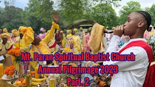 Mt. Paran Spiritual Baptist Church Annual Pilgrimage 2023. Part 2