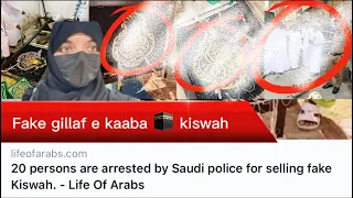 Exposed Fake Geelaf e kaaba - Fake kiswa Business in Saudi Arabia