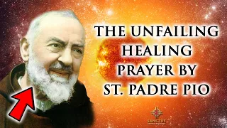 St. Padre Pio Healing Prayer | For Healing Miracles