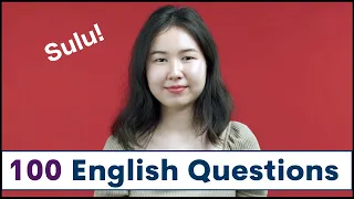 100 English Questions with SULU | English Interview with Questions and Answers