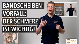 Bandscheibenvorfall  - Der Schmerz ist wichtig !?