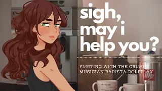 Sigh, May I Help You? | Flirting with the Cute Musician Barista on a Rough Day - Roleplay Audio