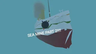 SEA MINE TRAGEDY PART 2!!!!! - Ship Mooring 3D