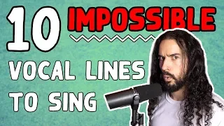 10 IMPOSSIBLE Vocal Lines To Sing